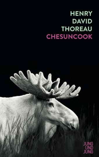 Chesuncook - Henry David Thoreau