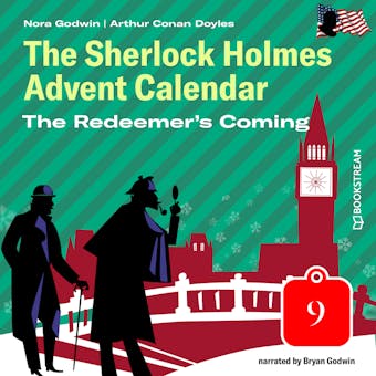 The Redeemer's Coming - The Sherlock Holmes Advent Calendar, Day 9 (Unabridged) - undefined