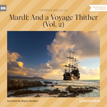 Mardi: And a Voyage Thither, Vol. 2 (Unabridged) - undefined