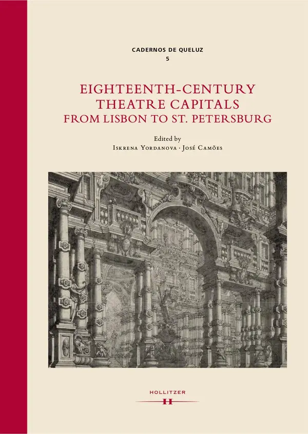 Eighteenth-Century Theatre Capitals: From Lisbon to St. Petersburg