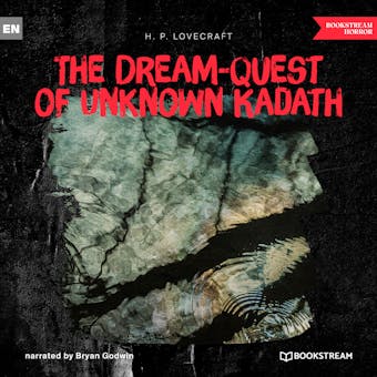 The Dream-Quest of Unknown Kadath (Unabridged) - undefined