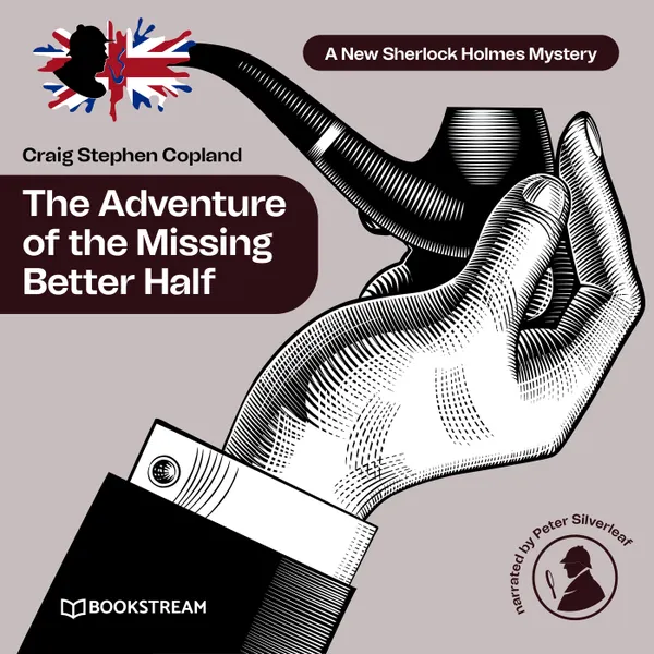 The Adventure of the Missing Better Half - A New Sherlock Holmes ...