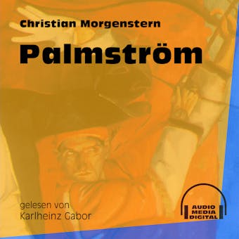 Palmström (Ungekürzt) - Christian Morgenstern