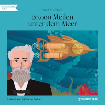 20.000 Meilen unter dem Meer (Ungekürzt) - Jules Verne
