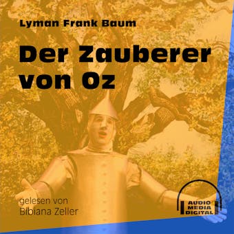 Der Zauberer von Oz (Ungekürzt) - L. Frank Baum