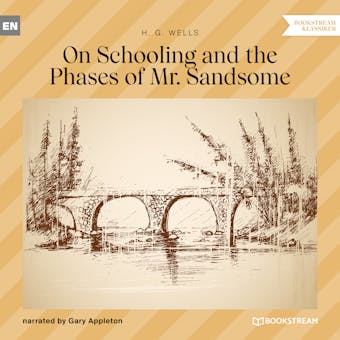 On Schooling and the Phases of Mr. Sandsome (Unabridged) - undefined