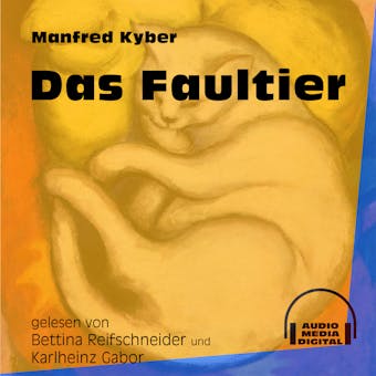 Das Faultier (UngekÃ¼rzt) - Manfred Kyber