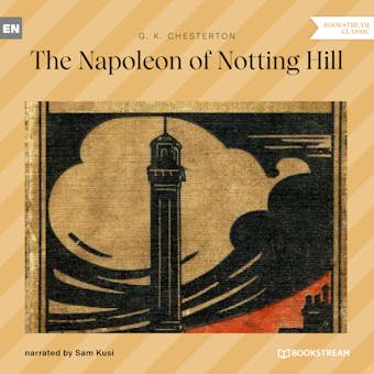 The Napoleon of Notting Hill (Unabridged) - undefined
