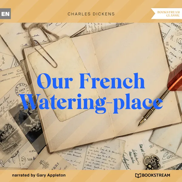 Our French Watering-place (Unabridged)