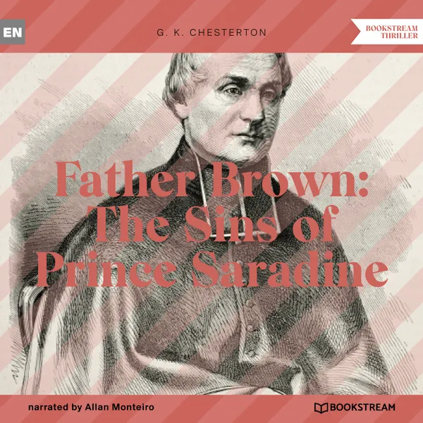 Father Brown : The Sins of Prince Saradine (Unabridged)