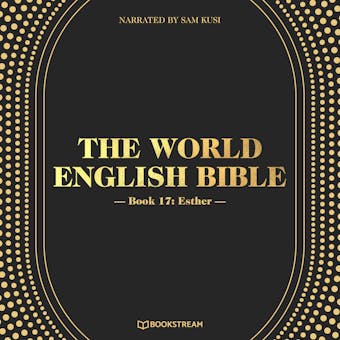 Esther - The World English Bible, Book 17 (Unabridged) - undefined