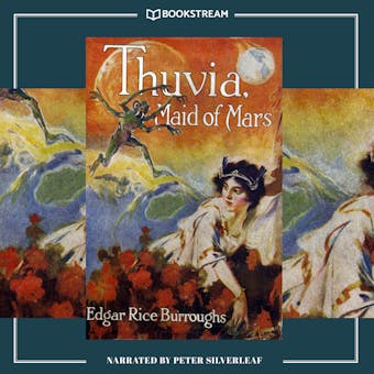 Thuvia, Maid of Mars - Barsoom Series, Book 4 (Unabridged) - undefined