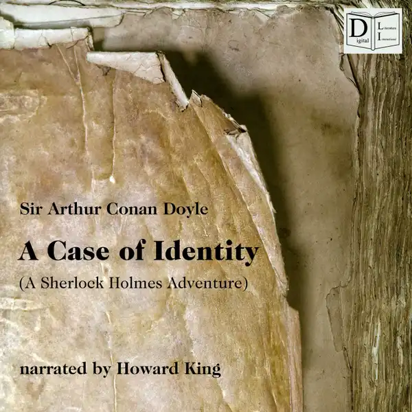 A Case of Identity : A Sherlock Holmes Adventure