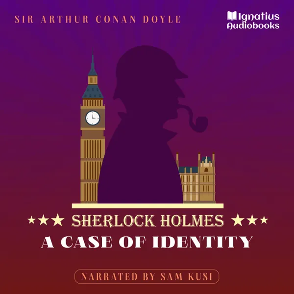A Case of Identity : Sherlock Holmes