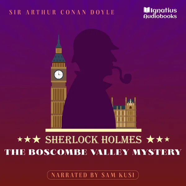 The Boscombe Valley Mystery : Sherlock Holmes