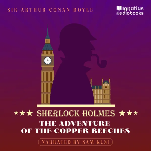 The Adventure of the Copper Beeches : Sherlock Holmes