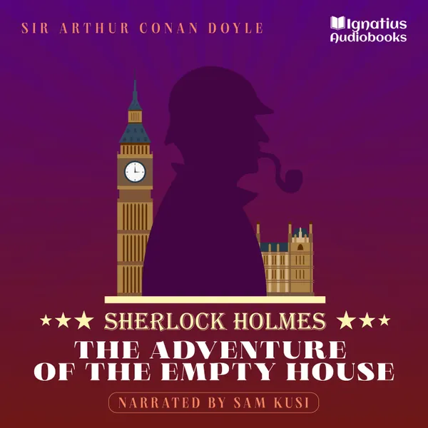 The Adventure of the Empty House : Sherlock Holmes