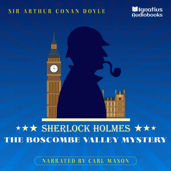 The Boscombe Valley Mystery : Sherlock Holmes