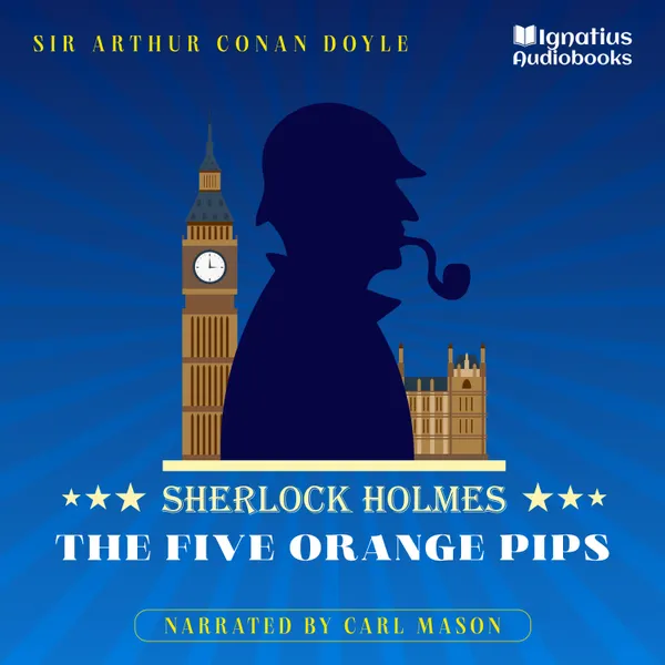 The Five Orange Pips : Sherlock Holmes