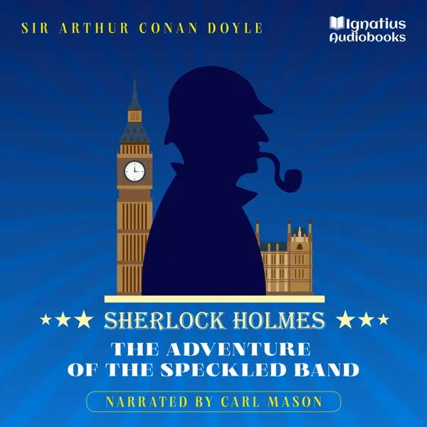 The Adventure of the Speckled Band : Sherlock Holmes