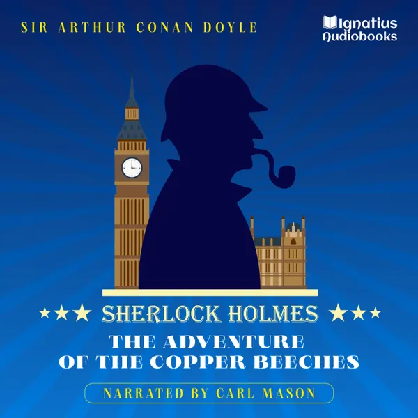 The Adventure of the Copper Beeches : Sherlock Holmes