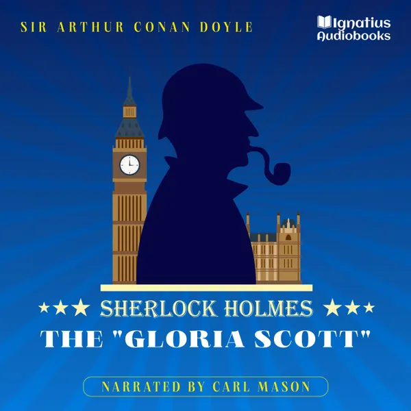 The "Gloria Scott" : Sherlock Holmes