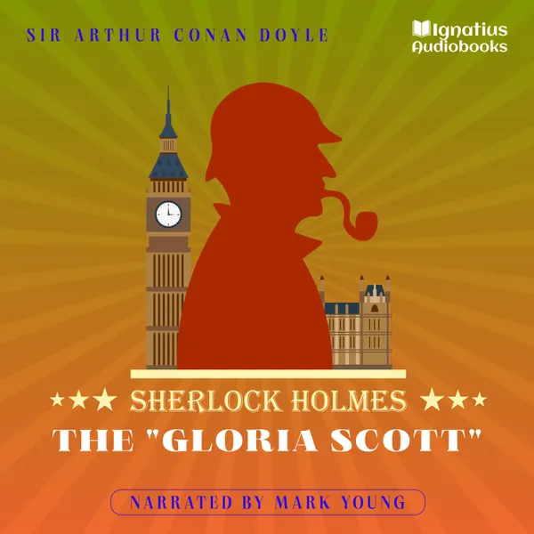 The "Gloria Scott" : Sherlock Holmes