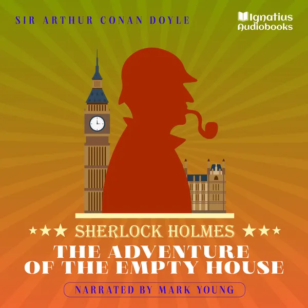 The Adventure of the Empty House : Sherlock Holmes