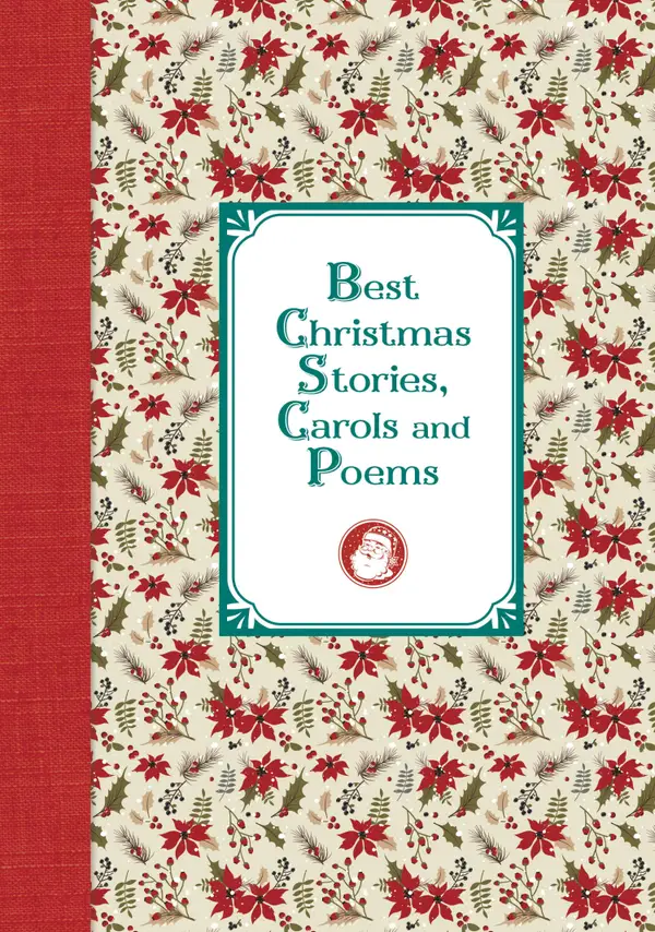 Лучшие рождественские рассказы и стихотворения : Best Christmas Stories, Carols and Poems