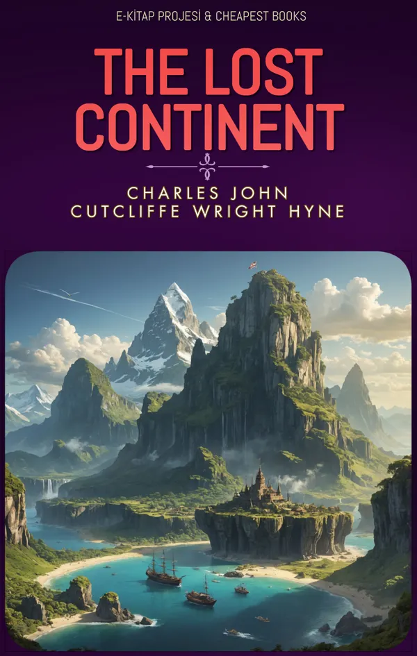 The Lost Continent : A Classics 'Lost Race' Story