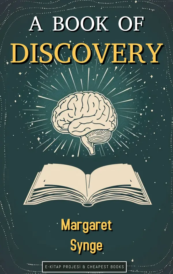 A Book of Discovery : "The History of the World's Exploration, From the Earliest Times to the Finding of the South Pole"