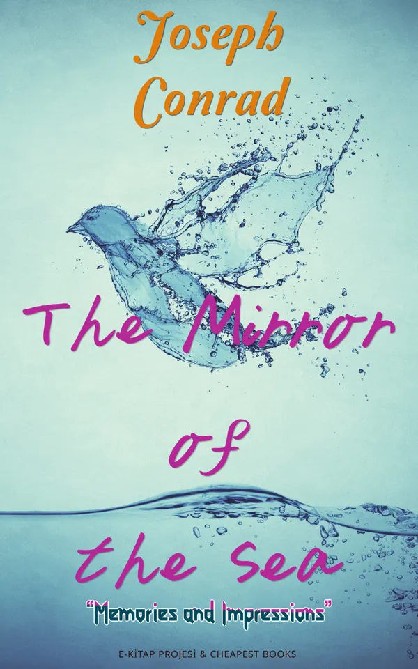 The Mirror of the Sea : "Memories and Impressions"