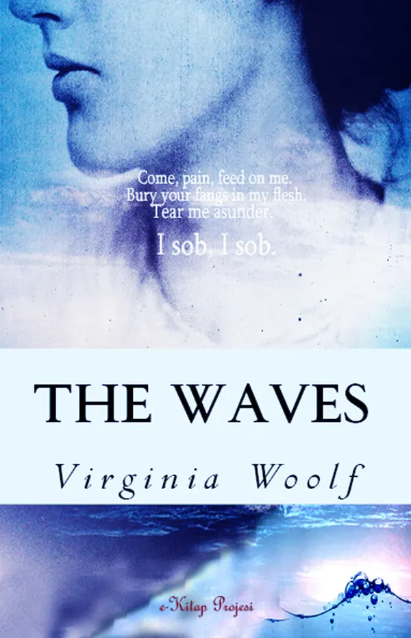 The Waves : [Complete & Illustrated]