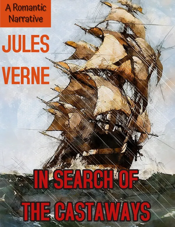 In Search of the Castaways : (A Romantic Narrative)