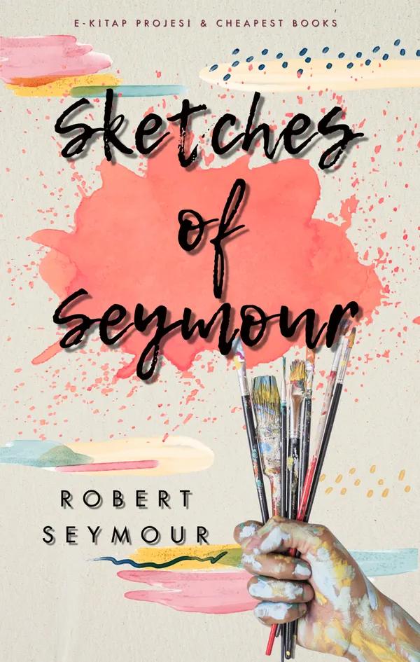 Sketches of Seymour : [Illustrated & Complete]