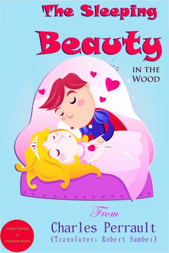 Sleeping Beauty in the Wood - Charles Perrault