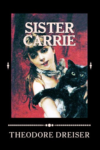 Sister Carrie - undefined