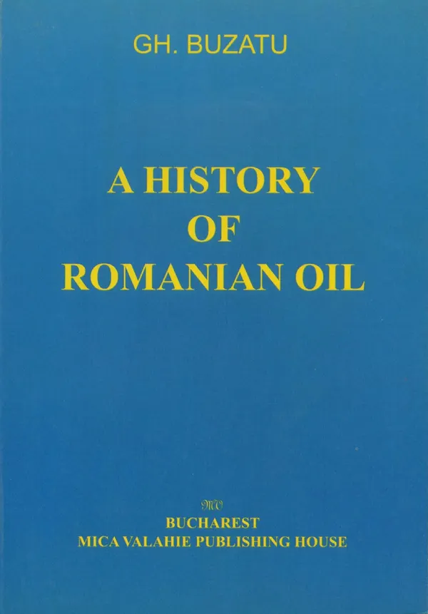 A history of romanian oil vol. II