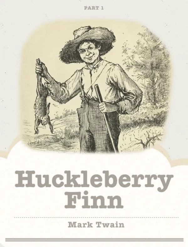 Huckleberry Finn : Part 1
