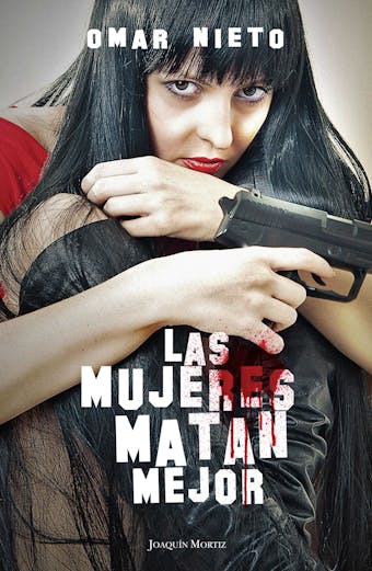 Las mujeres matan mejor - Omar Nieto