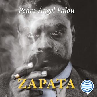 Zapata - Pedro Ángel Palou