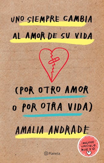 Uno siempre cambia al amor de su vida: Por otro amor o por otra vida
