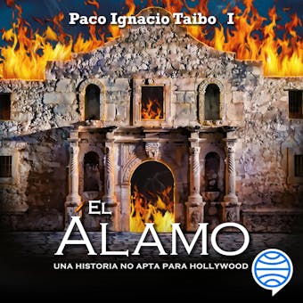 El Álamo - Paco Ignacio Taibo II