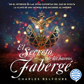 El secreto de los huevos Fabergé - Charles Belfoure