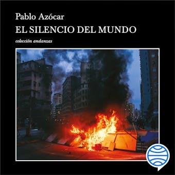 El silencio del mundo - Pablo Azócar