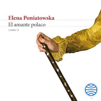 El amante polaco. Libro 2 - Elena Poniatowska
