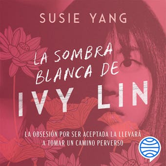 La sombra blanca de Ivy Lin - Susie Yang