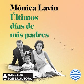 Últimos días de mis padres - Mónica Lavín