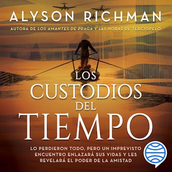 Los custodios del tiempo - Alyson Richman