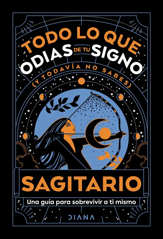 Sagitario: Todo lo que odias de tu signo y todavía no sabes | E-book ...